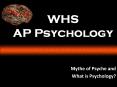 WHS AP Psychology PowerPoint PPT Presentation