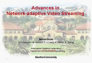 Advances in Network-adaptive Video Streaming