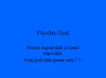 Psycho-Test PowerPoint PPT Presentation