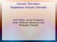 Anxiety Disorders: Separation Anxiety Disorder PowerPoint PPT Presentation