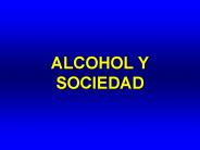 ALCOHOL Y SOCIEDAD