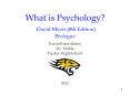 What is Psychology? David Myers (8th Edition) Prologue PowerPoint PPT Presentation
