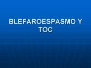 BLEFAROESPASMO Y TOC