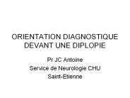 ORIENTATION DIAGNOSTIQUE DEVANT UNE DIPLOPIE