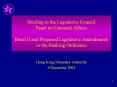 Briefing to the Legislative Council Panel on Financial Affairs  Basel II and Proposed Legislative Amendments to the Banking Ordinance PowerPoint PPT Presentation