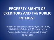 PROPERTY RIGHTS OF CREDITORS AND THE PUBLIC INTEREST