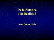 De la Sombra a la Realidad