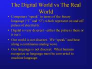 The Digital World vs The Real World