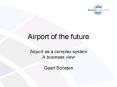 Airport of the future PowerPoint PPT Presentation