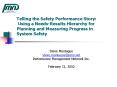 Telling the Safety Performance Story: Using a Needs-Results Hierarchy for Planning and Measuring Progress in System Safety PowerPoint PPT Presentation