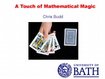 A Touch of Mathematical Magic