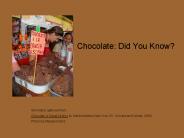 Chocolate: Did You Know?