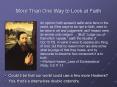 More Than One Way to Look at Faith PowerPoint PPT Presentation