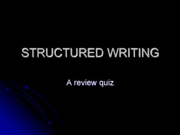 STRUCTURED WRITING