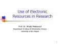 Use of Electronic Resources in Research PowerPoint PPT Presentation