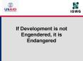 If Development is not Engendered, it is Endangered PowerPoint PPT Presentation