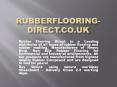 rubberflooring-direct PowerPoint PPT Presentation