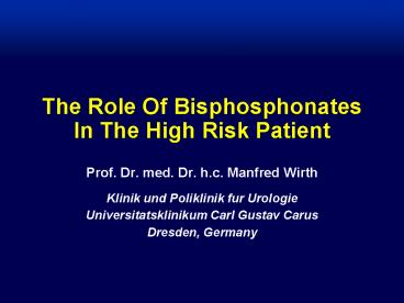 The Role Of Bisphosphonates In The High Risk Patient