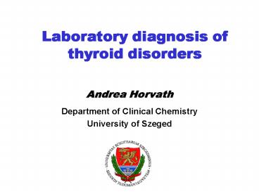 Laboratory diagnosis of  thyroid disorders