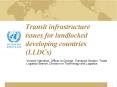 Transit infrastructure issues for landlocked developing countries (LLDCs) PowerPoint PPT Presentation