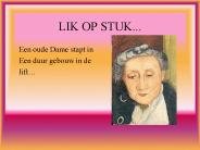 LIK OP STUK...