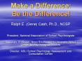 Make a Difference: Be the Difference! PowerPoint PPT Presentation