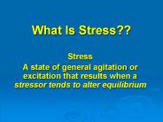 What Is Stress??