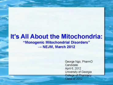 It's All About the Mitochondria: