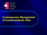 Contemporary Management of Cardiometabolic Risk
