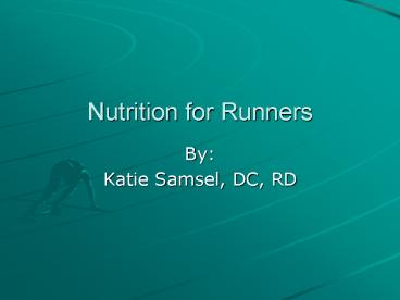 Nutrition for Runners