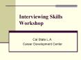 Interviewing Skills Workshop PowerPoint PPT Presentation