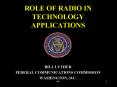 ROLE OF RADIO IN TECHNOLOGY APPLICATIONS PowerPoint PPT Presentation