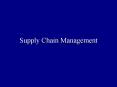 Supply Chain Management PowerPoint PPT Presentation