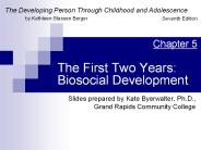 The First Two Years: Biosocial Development
