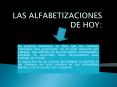LAS ALFABETIZACIONES DE HOY: PowerPoint PPT Presentation
