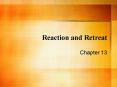 Reaction and Retreat PowerPoint PPT Presentation