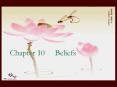Chapter 10   Beliefs PowerPoint PPT Presentation