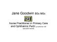 Jane Goodwin BSc MSc PowerPoint PPT Presentation