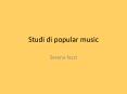 Studi di popular music PowerPoint PPT Presentation