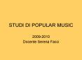STUDI DI POPULAR MUSIC PowerPoint PPT Presentation