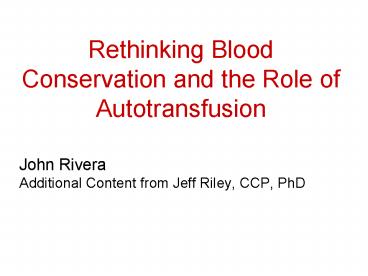 Rethinking Blood Conservation and the Role of Autotransfusion