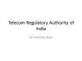 Telecom Regulatory Authority of India PowerPoint PPT Presentation