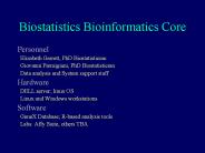 Biostatistics Bioinformatics Core