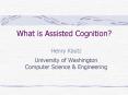 What is Assisted Cognition? PowerPoint PPT Presentation