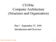 CS184a: Computer Architecture (Structures and Organization)