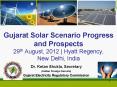 Gujarat Solar Scenario Progress and Prospects 29th August, 2012 | Hyatt Regency, New Delhi, India PowerPoint PPT Presentation