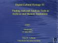 Digital Cultural Heritage III Finding Aids and Analysis Tools in Archives and Memory Institutions    AMSU  Maastricht       11 July 2001 PowerPoint PPT Presentation