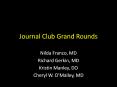 Journal Club Grand Rounds PowerPoint PPT Presentation