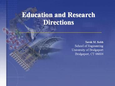 Education and Research Directions