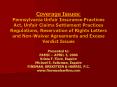Coverage Issues: Pennsylvania Unfair Insurance Practices Act, Unfair Claims Settlement Practices Regulations, Reservation of Rights Letters and Non-Waiver Agreements and Excess Verdict Issues PowerPoint PPT Presentation